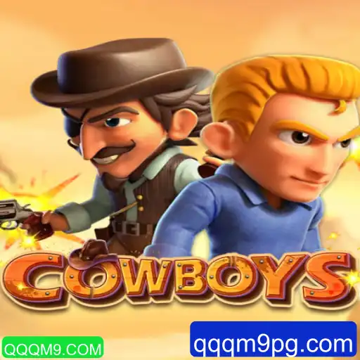 Descubra o Mundo do Jogo COWBOYS e Sua Conexão com QQQM9.COM